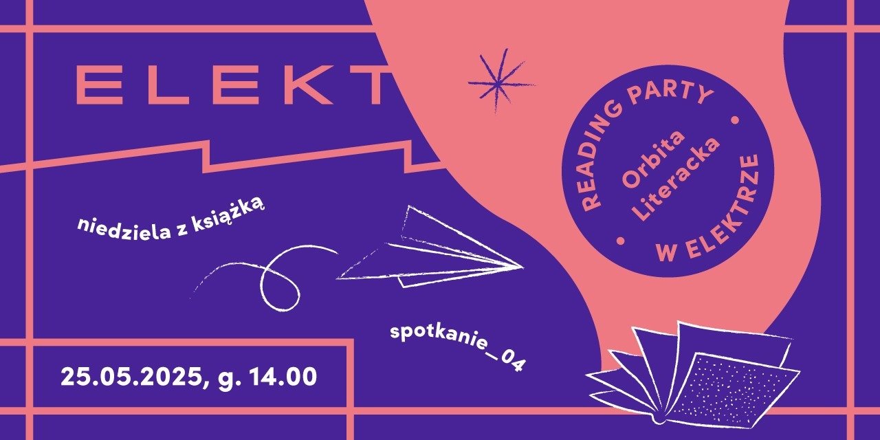 ORBITA LITERACKA! 25 maja / spotkanie # 4 ‒ wydarzenie dla wszystkich miłośników czytania oraz wspólnych spotkań przy kawie i muzyce