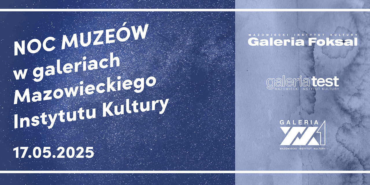 Zapraszamy na NOC MUZEÓW w galeriach MIK!