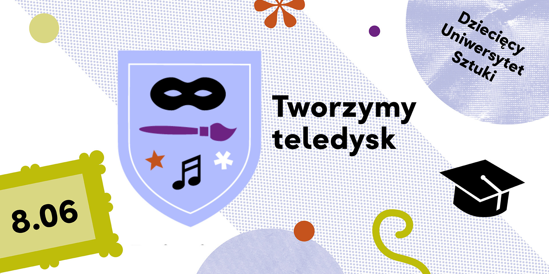 Tworzymy teledysk ‒ wykład i warsztaty w ramach Dziecięcego Uniwersytetu Sztuki!