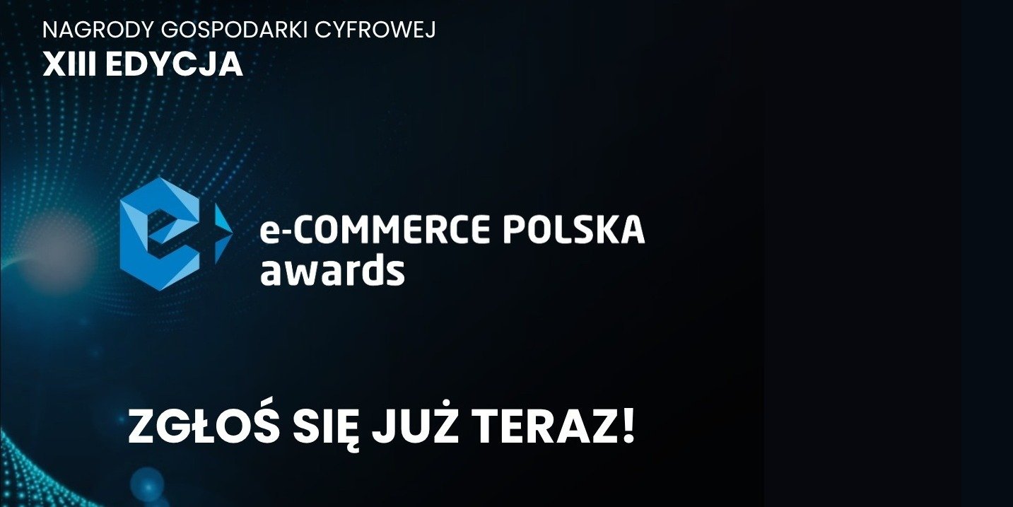 Zgłoszenia do e-Commerce Polska awards 2025 otwarte: polskie e-biznesy zaproszone do rywalizacji o laury innowacji