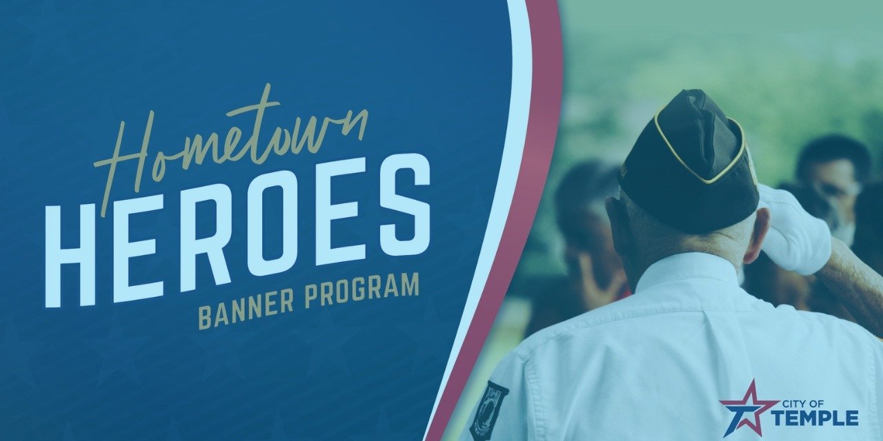 Applications Open for City of Temple Hometown Hero Banner Program