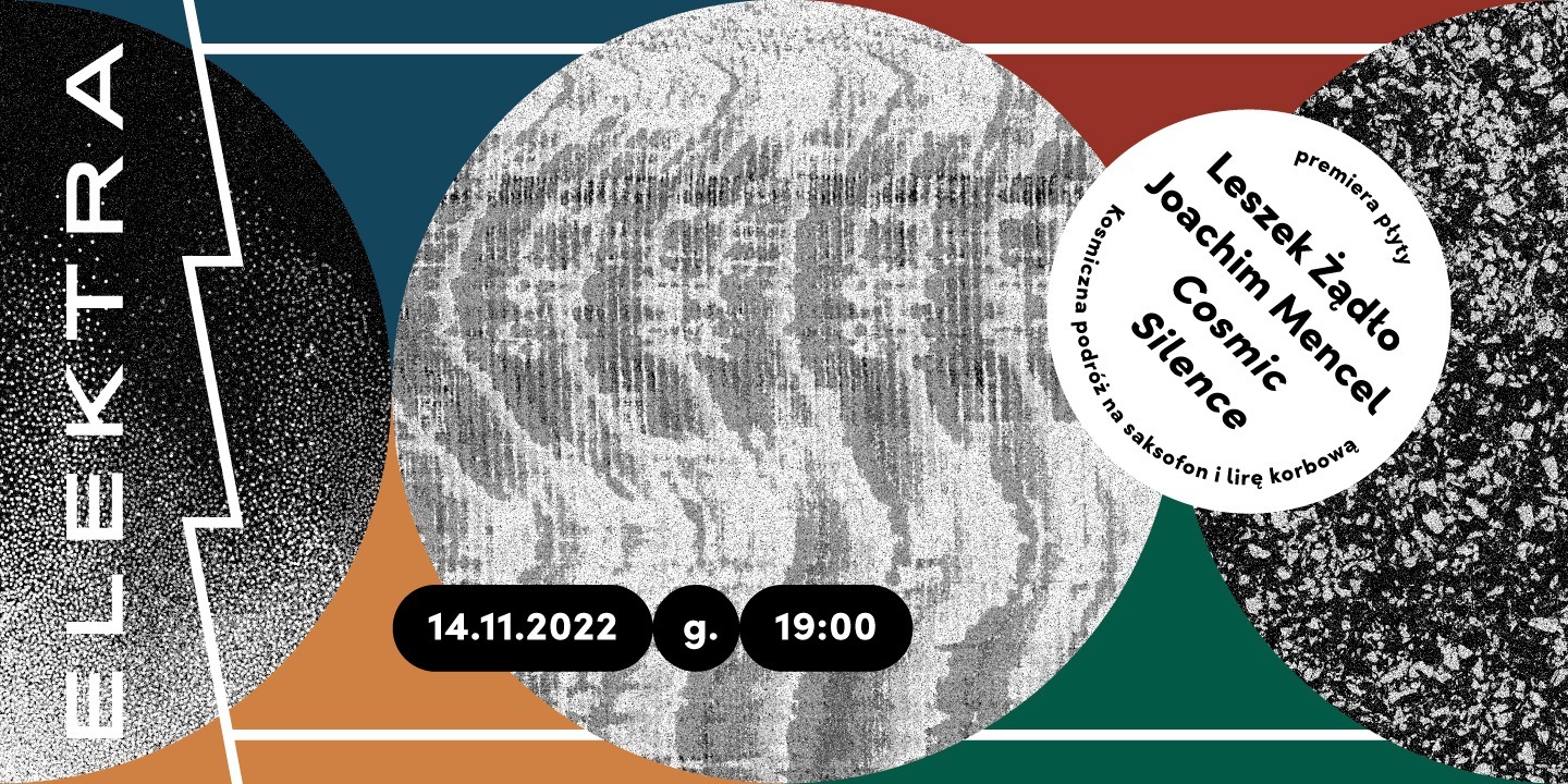 Leszek Żądło i Joachim Mencel "Cosmic Silence" - premiera płyty/release party.