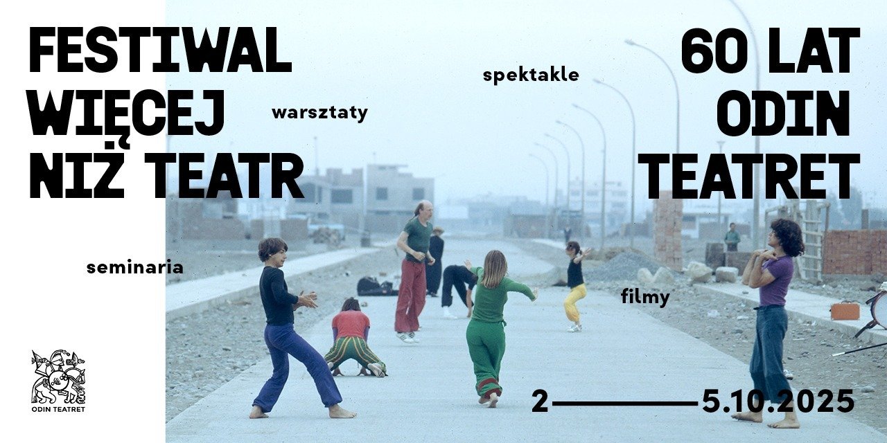 Więcej niż teatr. 60 lat Odin Teatret