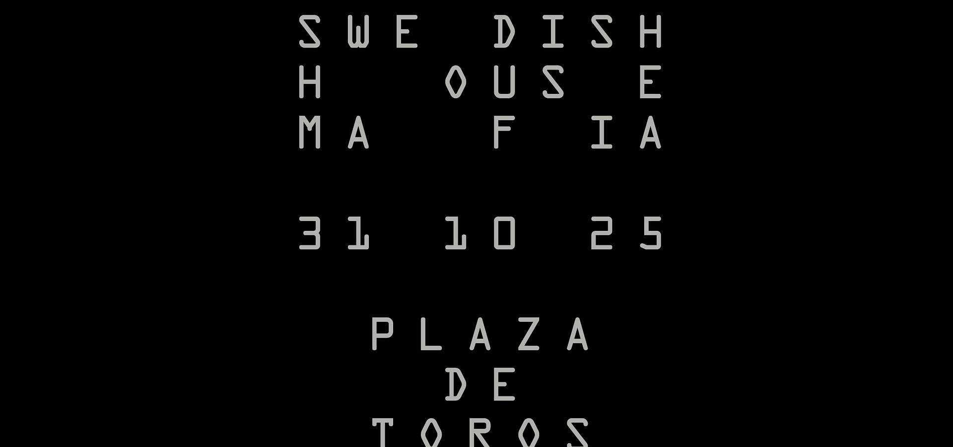 SWEDISH HOUSE MAFIA ANUNCIA SHOW EL 31 DE OCTUBRE EN PLAZA DE TOROS LA MÉXICO, CIUDAD DE MÉXICO