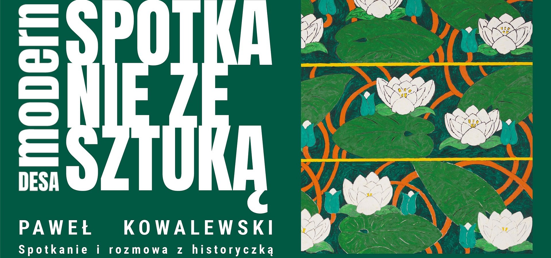 Sztuka, bunt i pamięć. Paweł Kowalewski gościem Spotkania ze sztuką DESA Modern w Elektrowni Powiśle