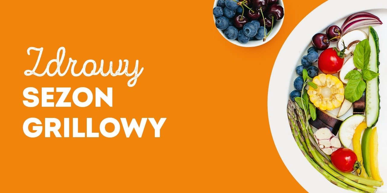 Grillujemy zdrowo!
