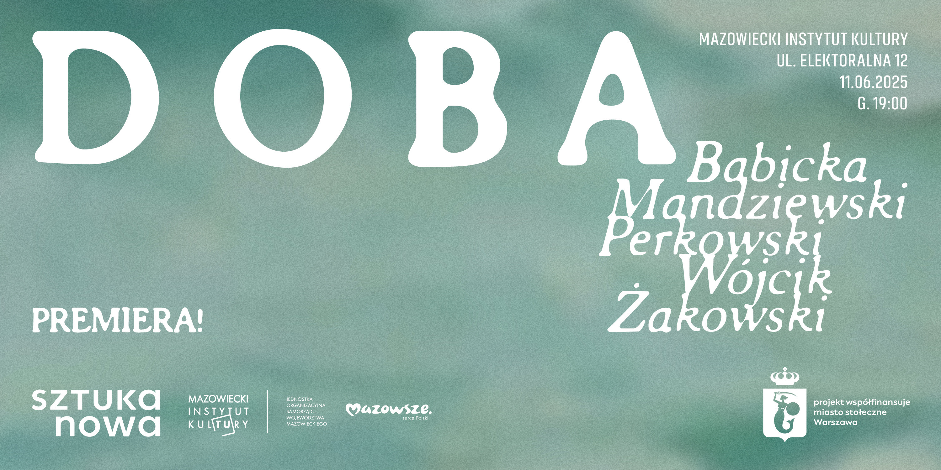 SZTUKA NOWA x MIK: DEBIUTY, „DOBA”