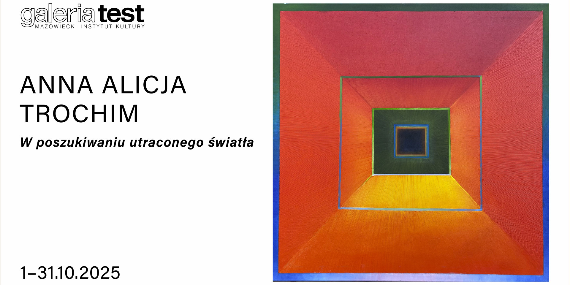 Wystawa Anny Trochim „W poszukiwaniu utraconego światła” już od 1 października w Galerii Test!