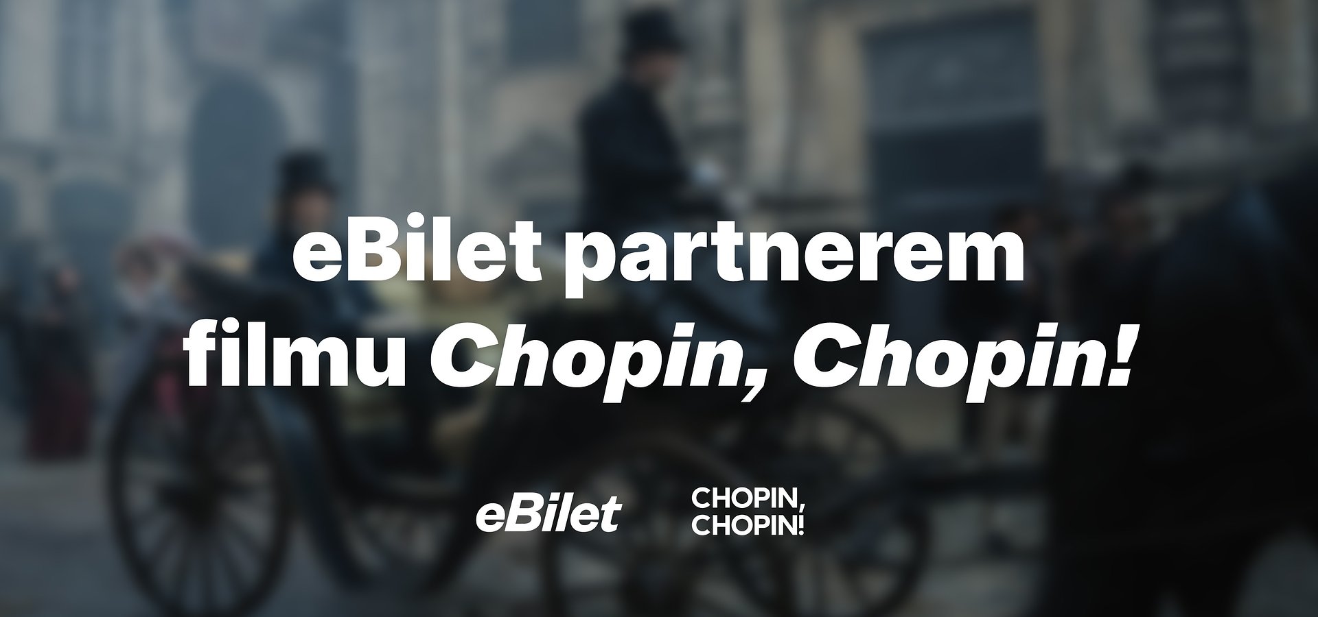 eBilet został patronem filmu „Chopin, Chopin!”