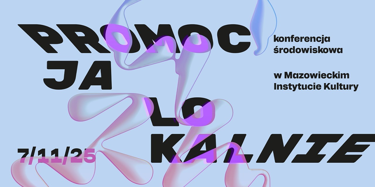 PROMOCJA LOKALNIE - konferencja środowiskowa już 7 listopada