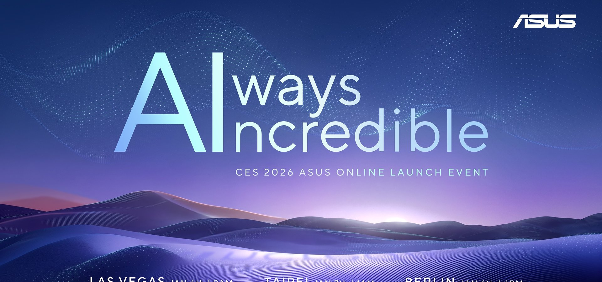 ASUS odsłania pełne spektrum innowacji AI oraz filozofię Always Incredible na CES 2026
