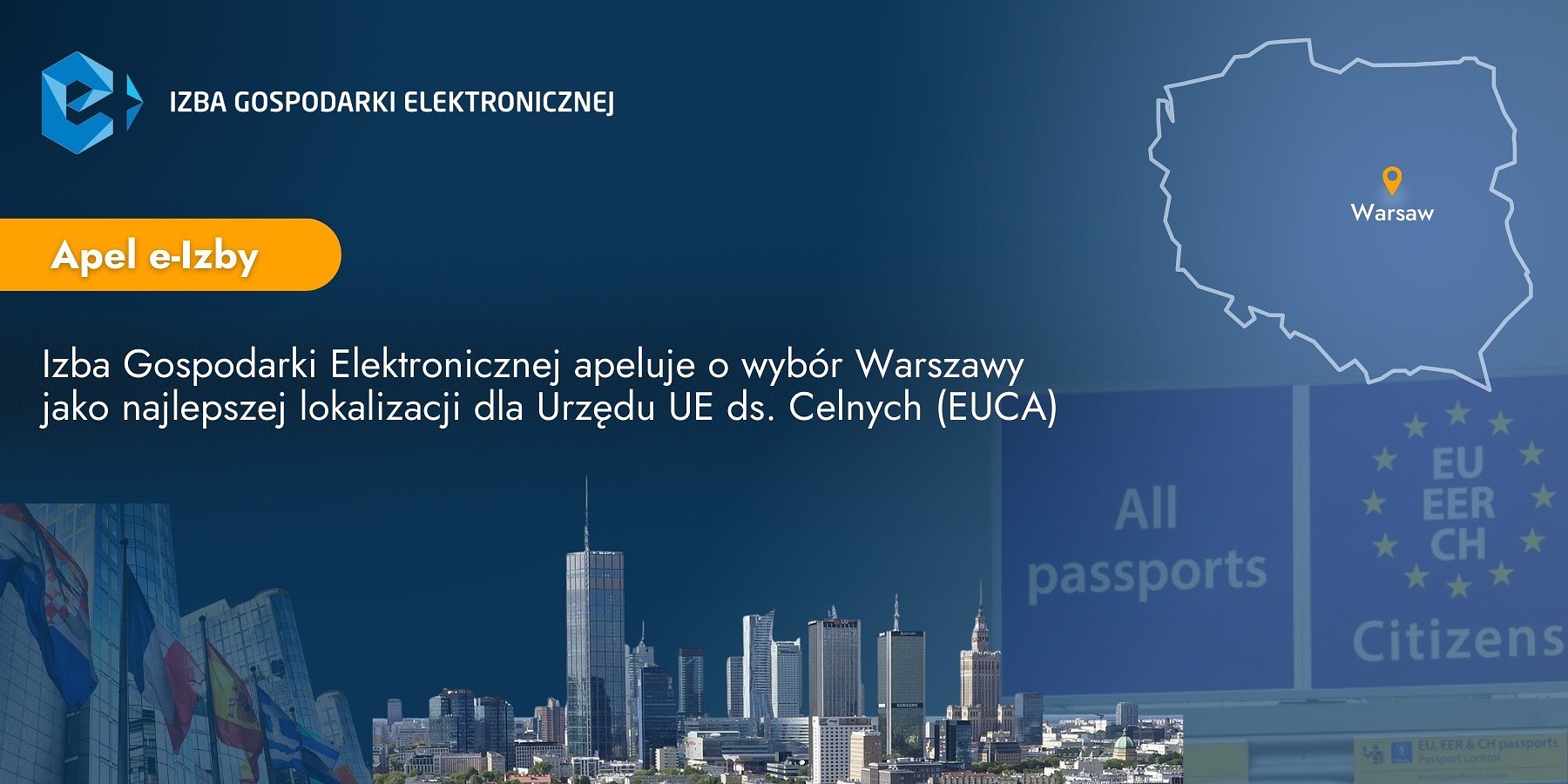Apel Izby Gospodarki Elektronicznej w sprawie lokalizacji Urzędu UE ds. Celnych (EUCA) w Warszawie