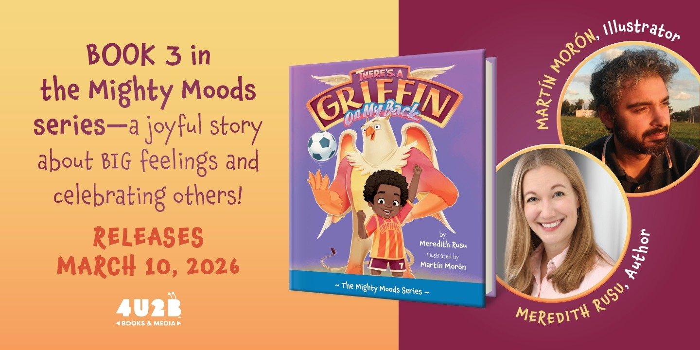 New Picture Book "There’s a Griffin on My Back," the Third Book in the Mighty Moods Series from Meredith Rusu