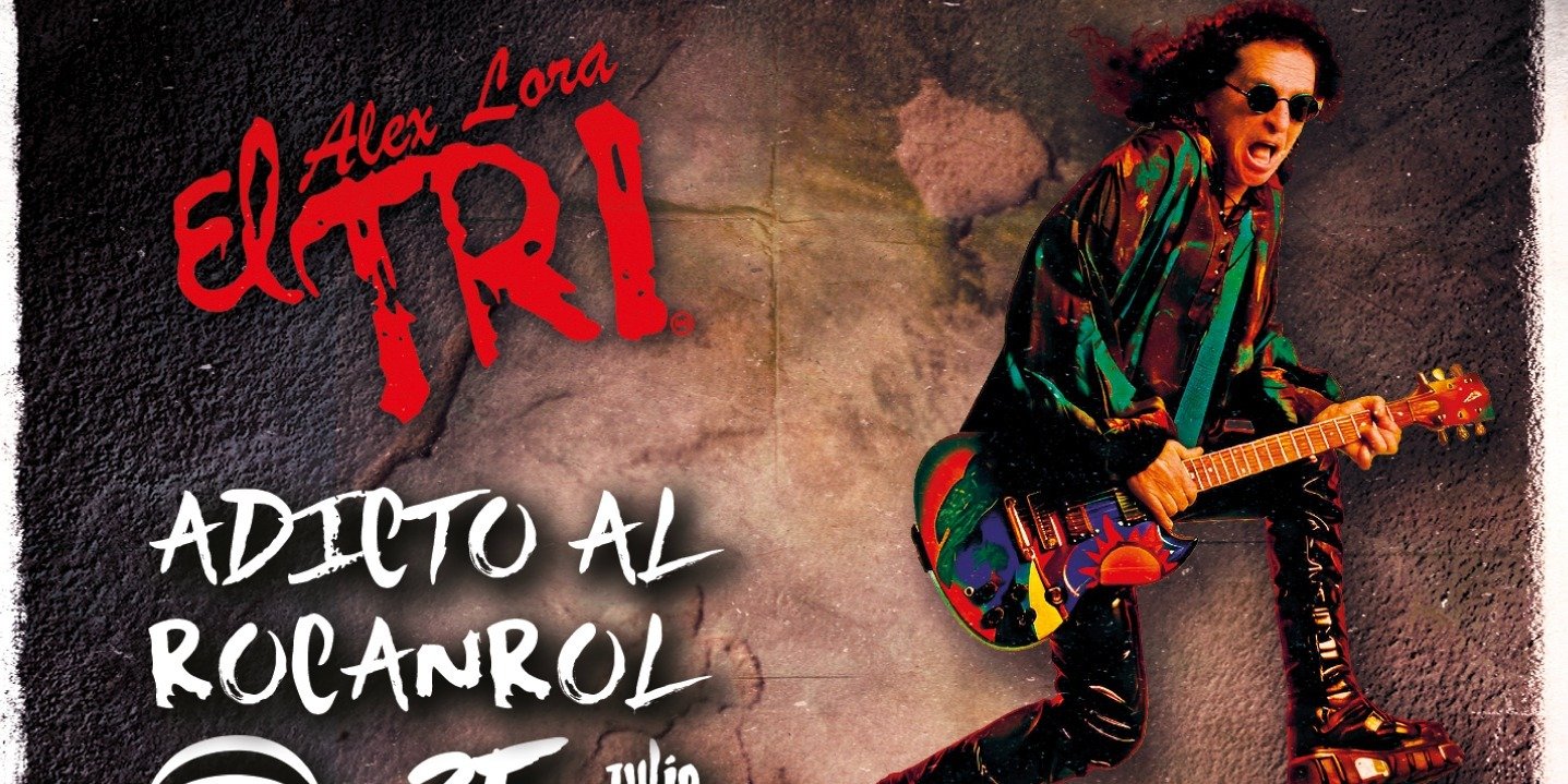 Alex Lora-El TRI anuncia concierto histórico en la Ciudad de México, Adicto al Rocanrol