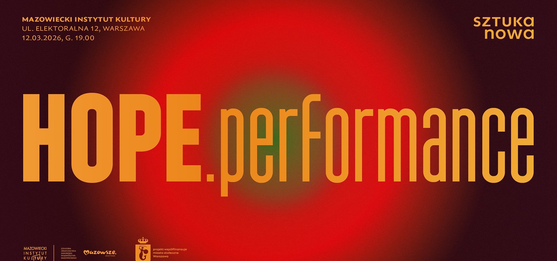 SZTUKA NOWA x MIK: „HOPE. Performance”
