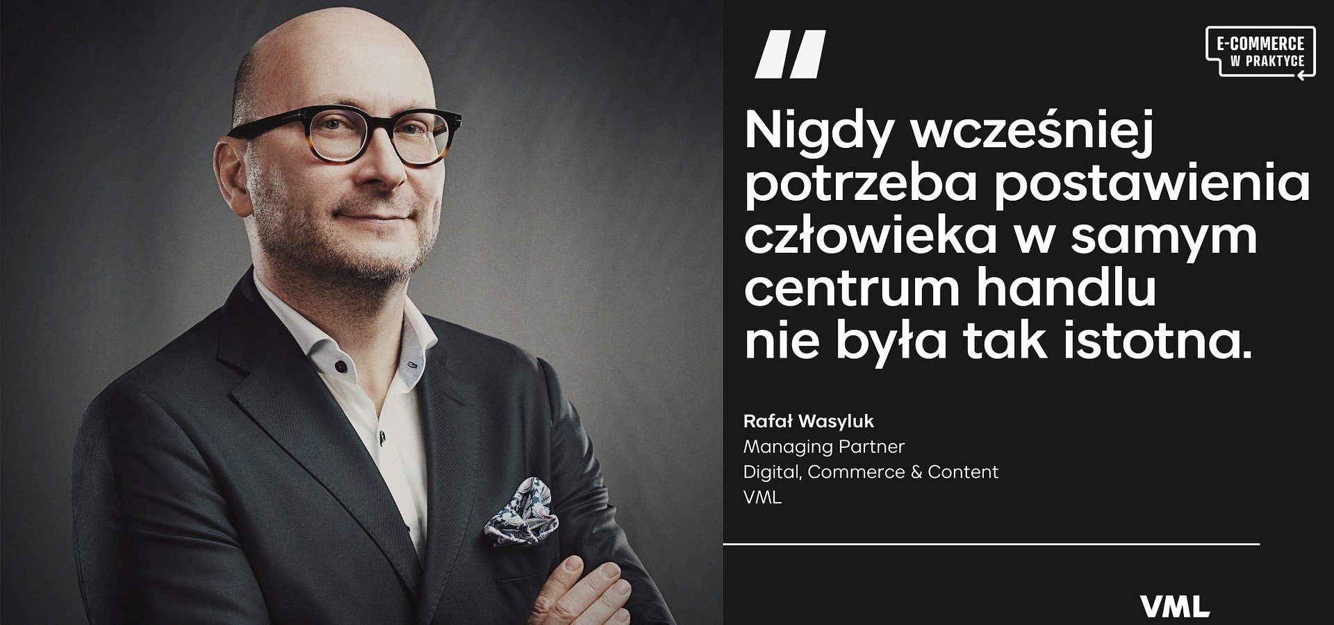 Human-first commerce i zaufanie wygrywają z optymalizacją – Rafał Wasyluk dla Marketer+