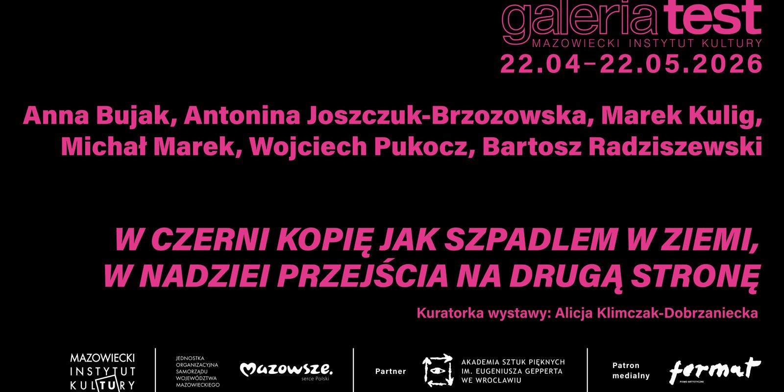 „W czerni kopię jak szpadlem w ziemi, w nadziei przejścia na drugą stronę” – nowa wystawa w Galerii Test już od 22 kwietnia!