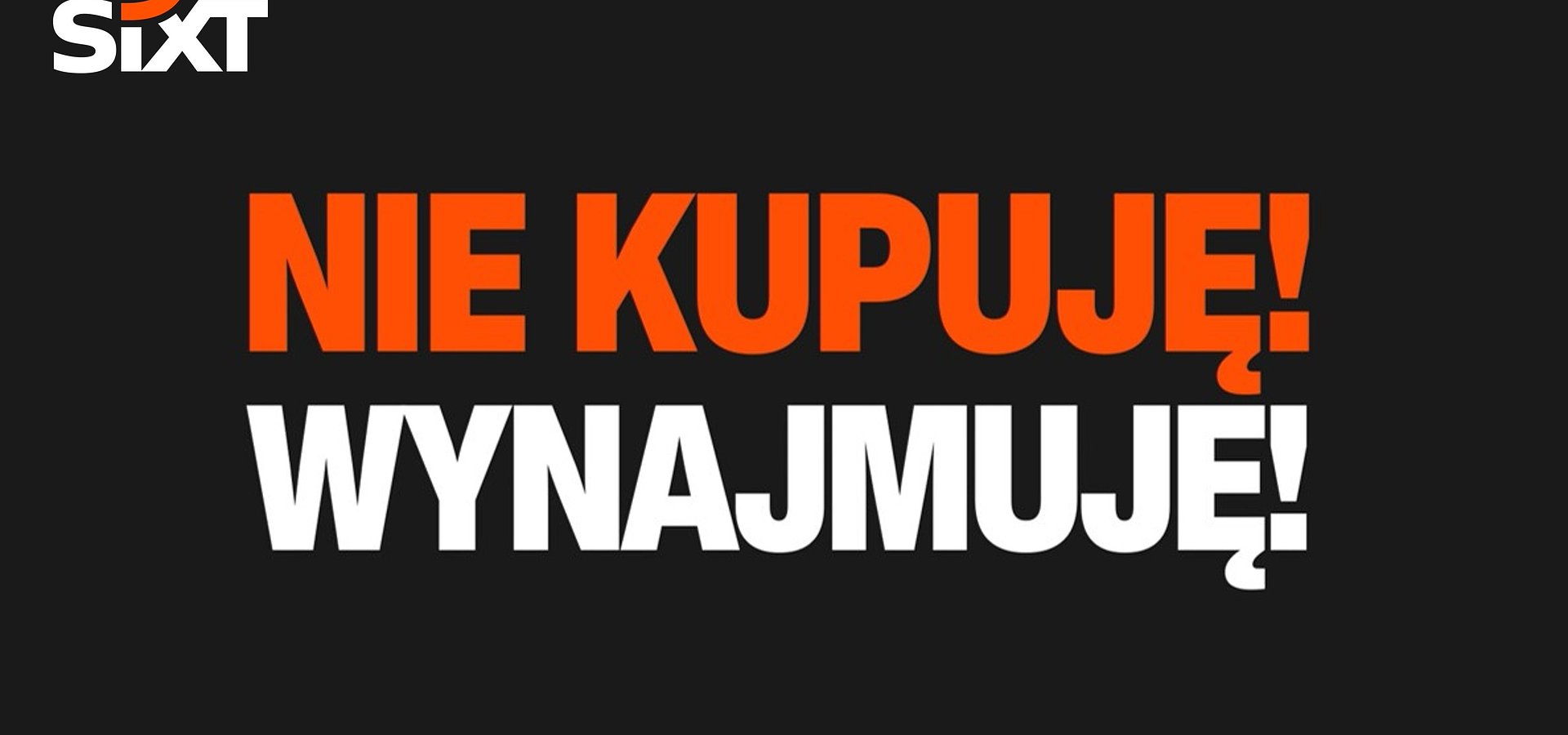 „Nie kupuję! Wynajmuję!” – SIXT Polska inicjuje ogólnopolską debatę o tym, jak Polacy redefiniują pojęcie własności i korzystania z dóbr
