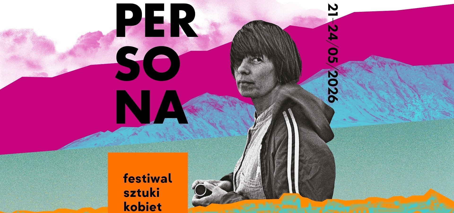 PERSONA 2026! 6. edycja Festiwalu Sztuki Kobiet (21–24 maja 2026)