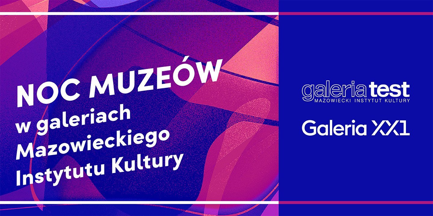Noc Muzeów w Galerii Test