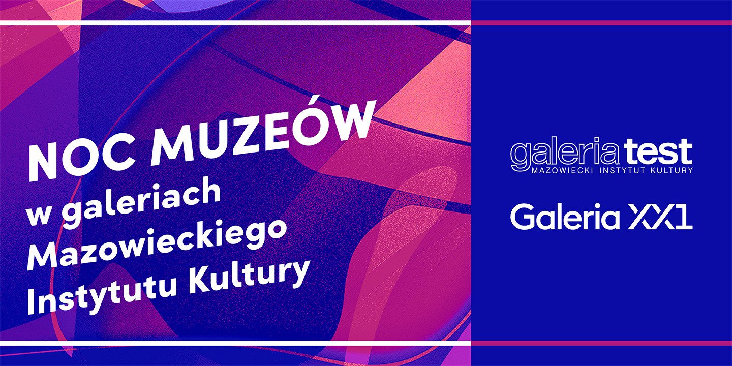 Noc Muzeów w Galerii Test