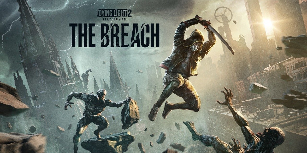Dying Light 2: Stay Human otwiera się na zawartość od społeczności – Techland ujawnia program “The Breach”