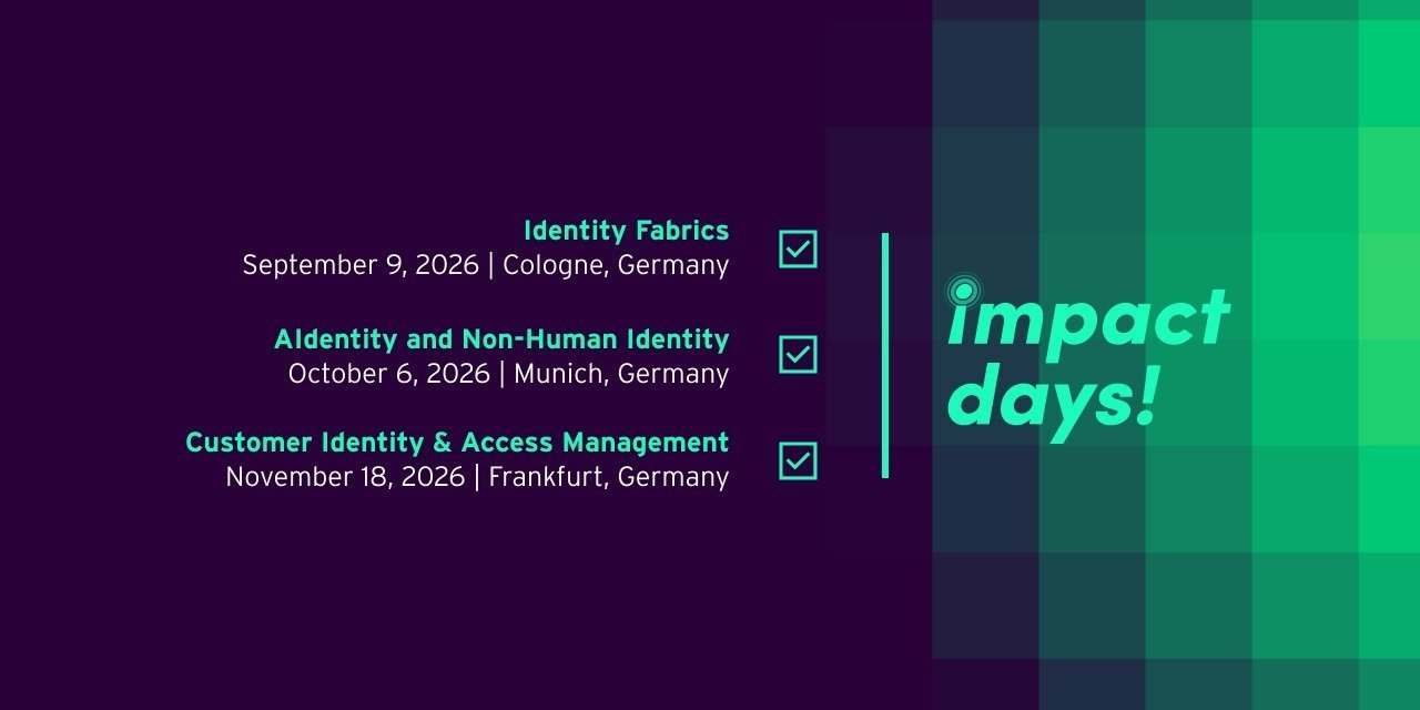 KuppingerCole Analysts Announces Impact Days 2026: Three Specialized Events for Identity Leaders