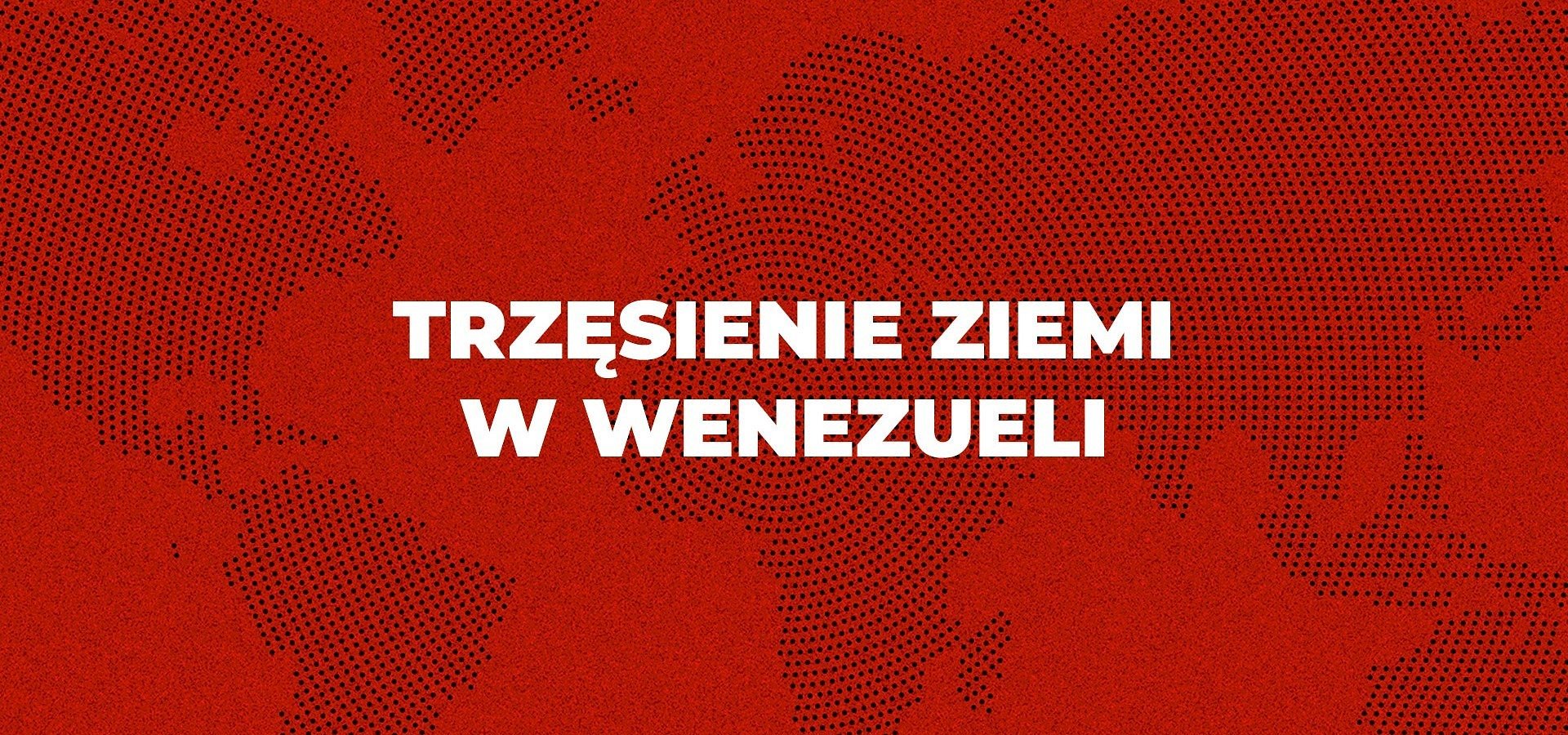 Tysiące dzieci dotkniętych skutkami trzęsień ziemi w Wenezueli