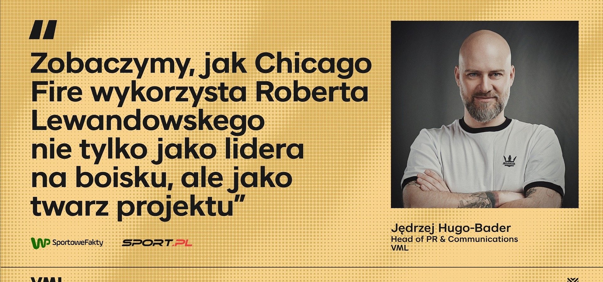 "Robert Lewandowski jako twarz projektu Chicago Fire" - Jedrzej Hugo-Bader dla SportowychFaktów WP i sport.pl