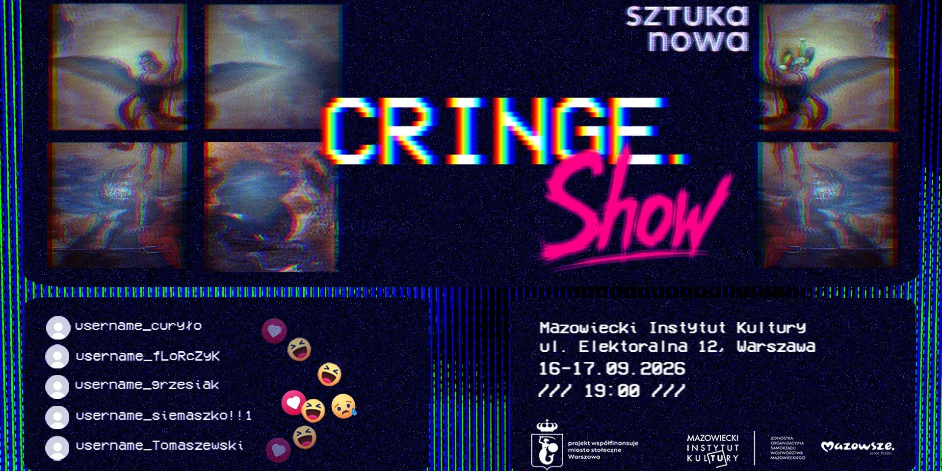 SZTUKA NOWA x MIK: „CRINGE. Show”