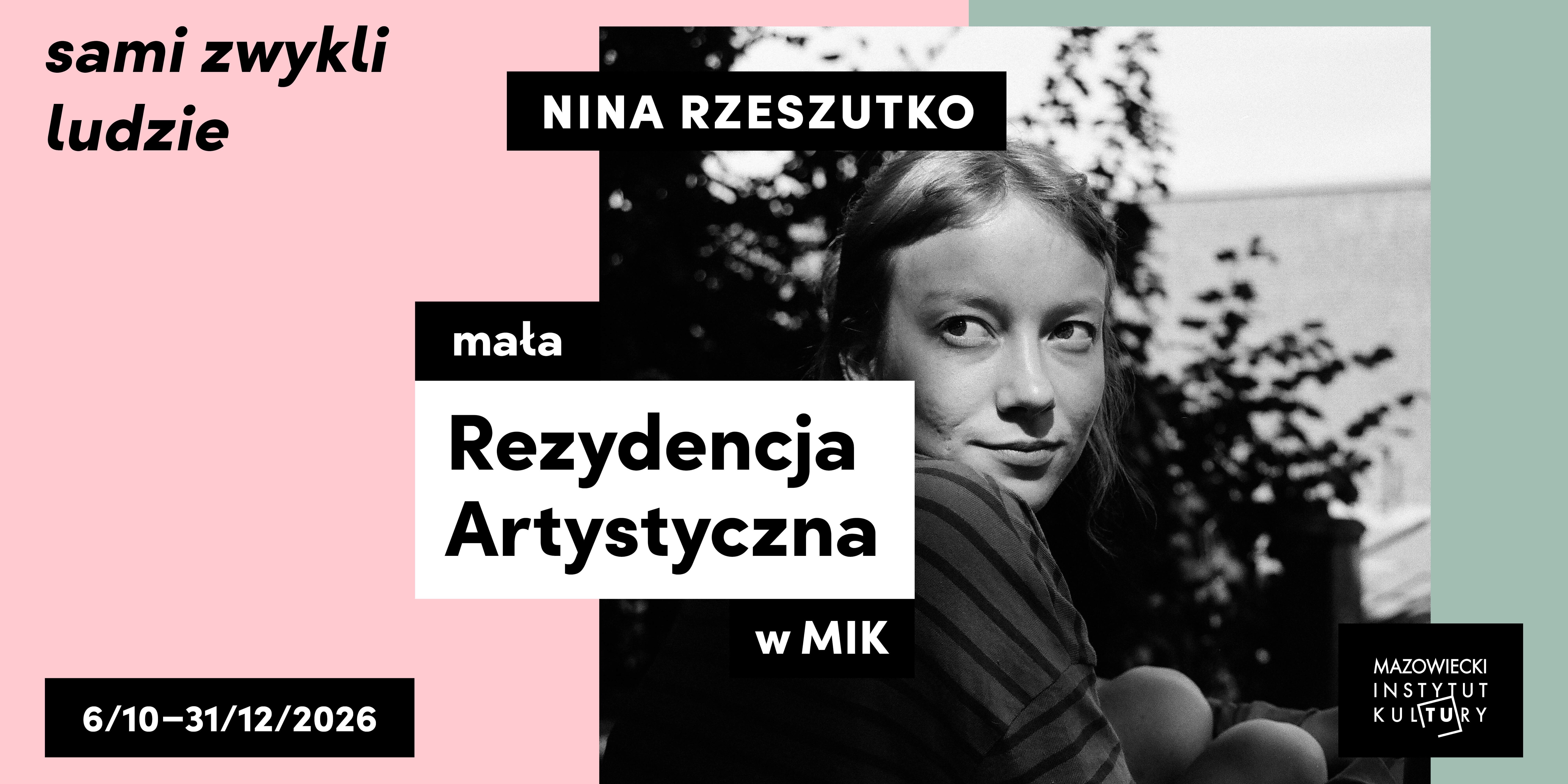 Nina Rzeszutko | Mała Rezydencja Artystyczna MIK