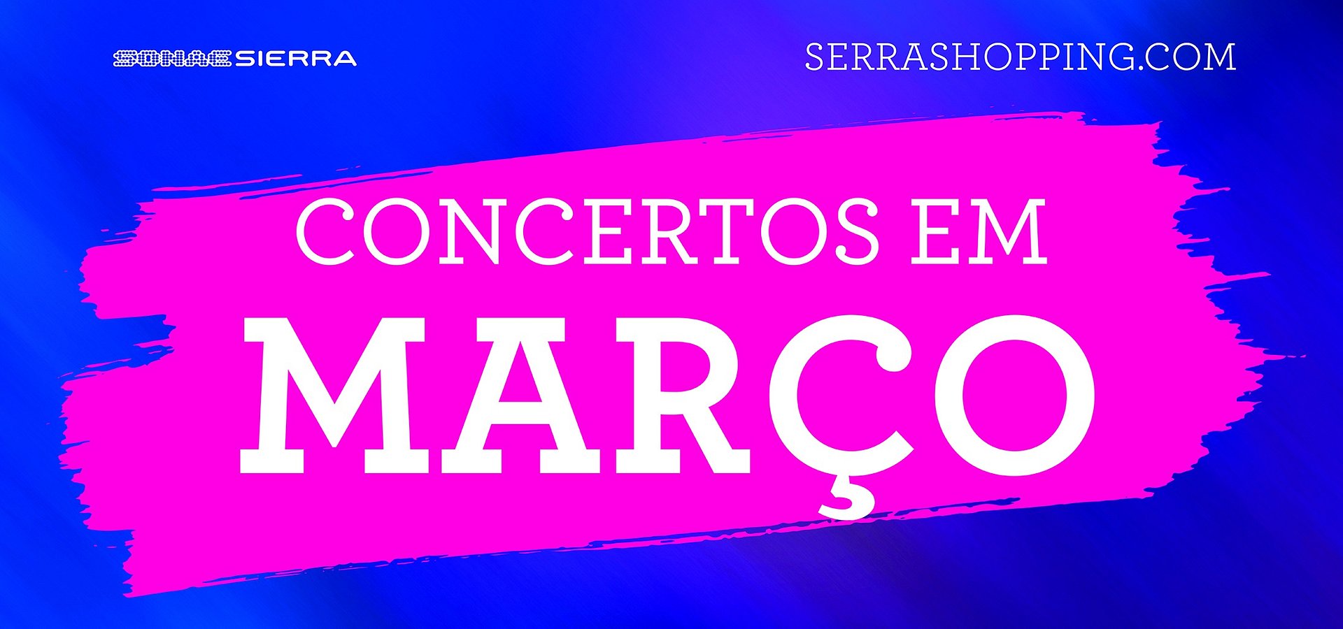 Em março há música no Serra Shopping
