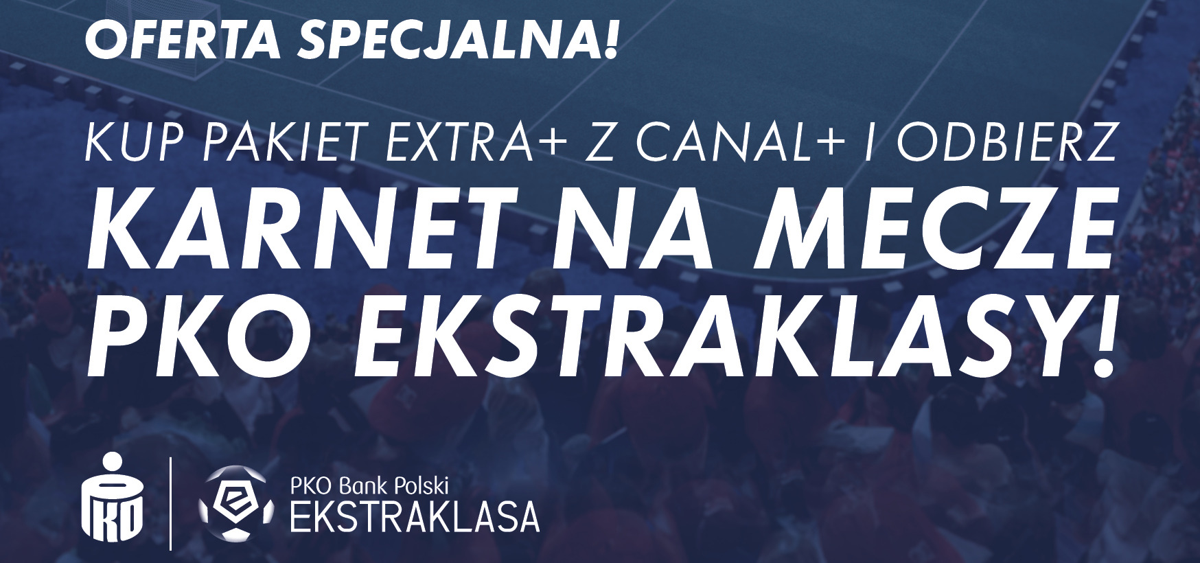 Kup nc+ i odbierz karnet na mecze PKO Ekstraklasy