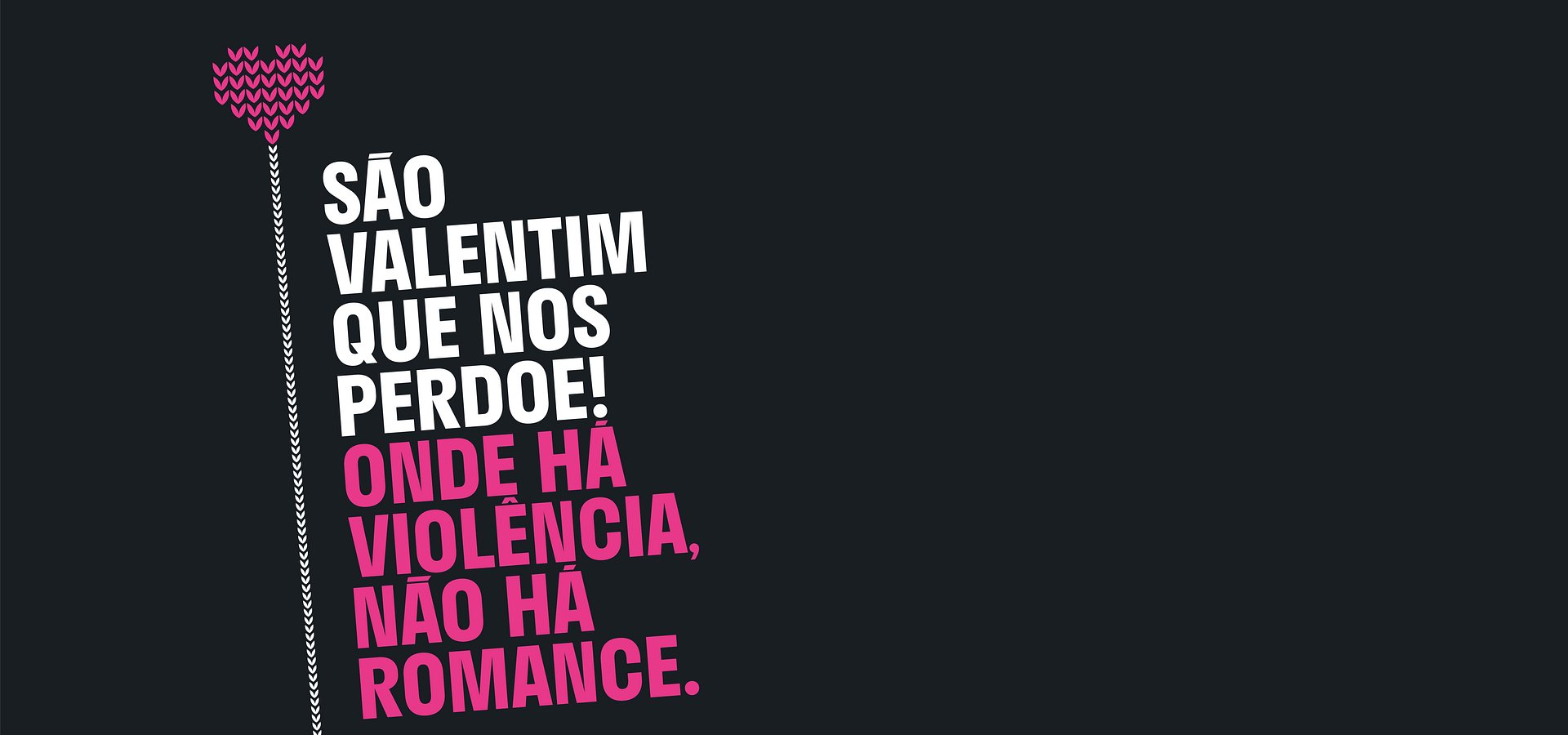 CONVITE | EXPOSIÇÃO E DEBATE 'SÃO VALENTIM QUE NOS PERDOE' 