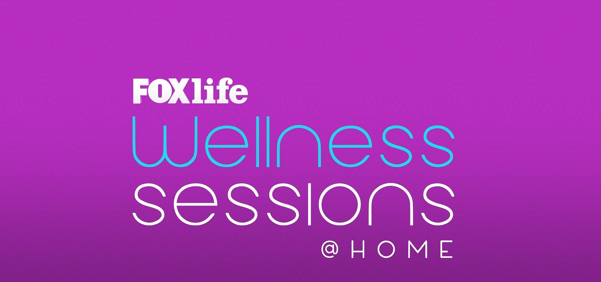 O FOX LIFE WELLNESS SESSION ESTÁ DE VOLTA, MAS DESTA VEZ VAI SER @HOME