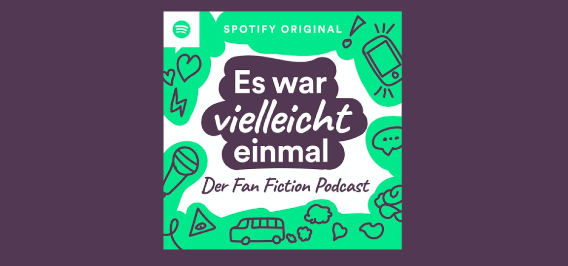 “Es war vielleicht einmal”:                Neuer Spotify Original Podcast feiert Fan Fiction