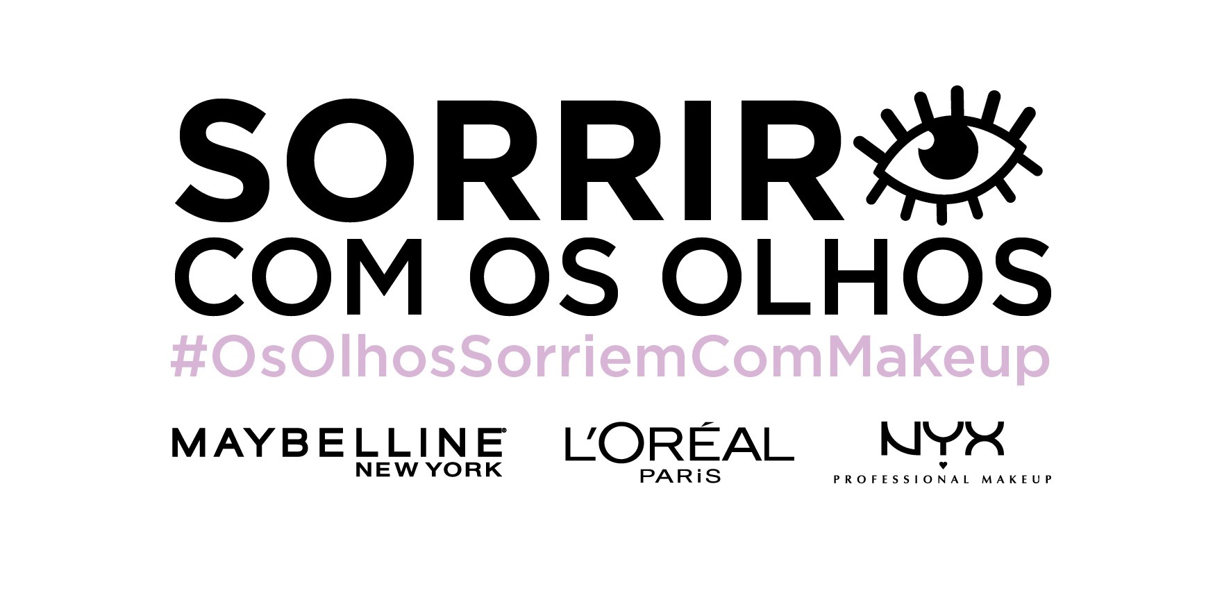 #OsOlhosSorriemComMakeup é a nova campanha que une L'Oréal Paris, Maybelline NY e NYX Professional MakeUp