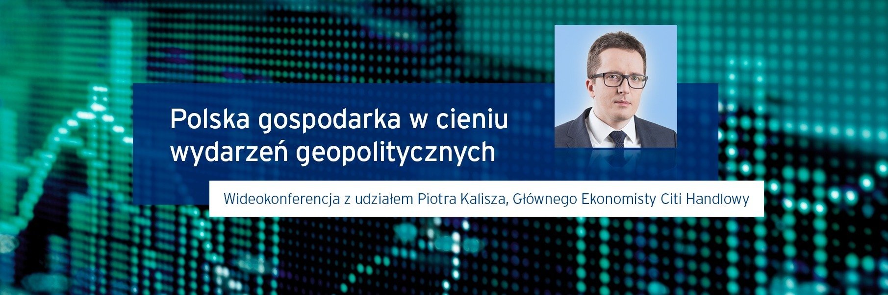 Polska gospodarka w cieniu wydarzeń geopolitycznych