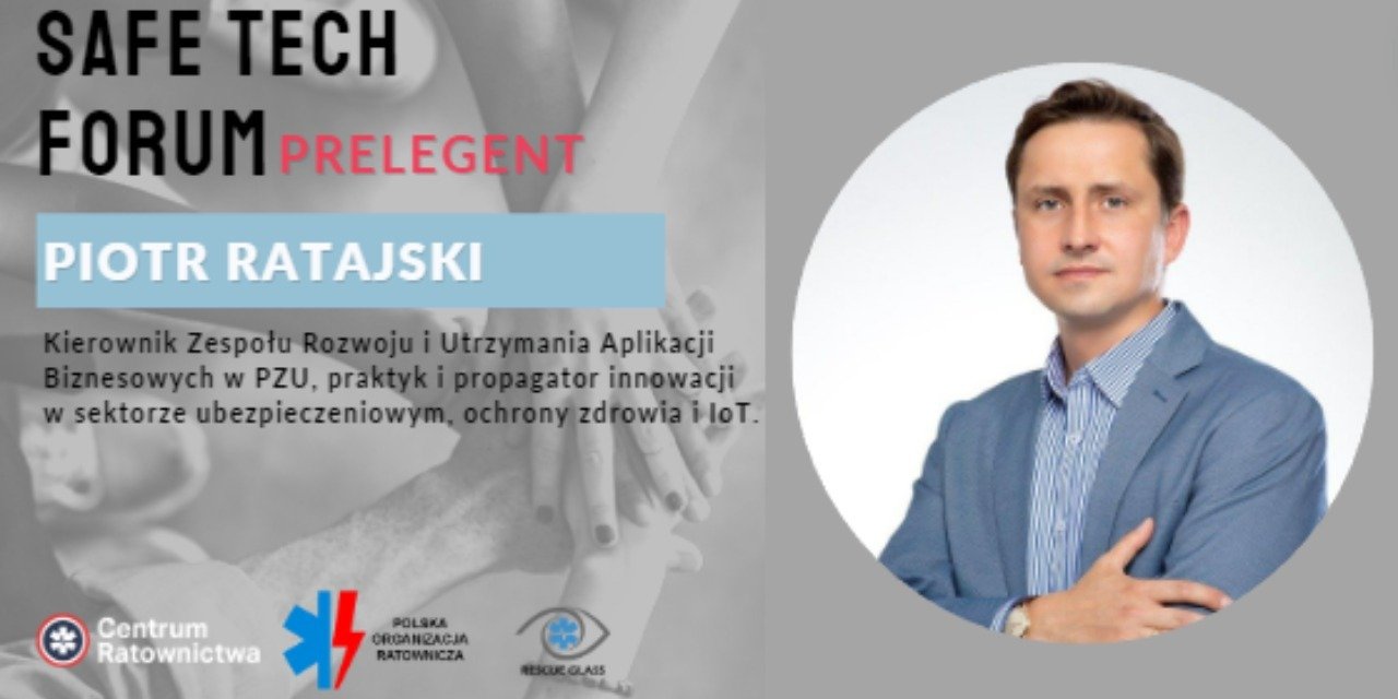 Piotr Ratajski prelegentem Safe Tech Forum 2022