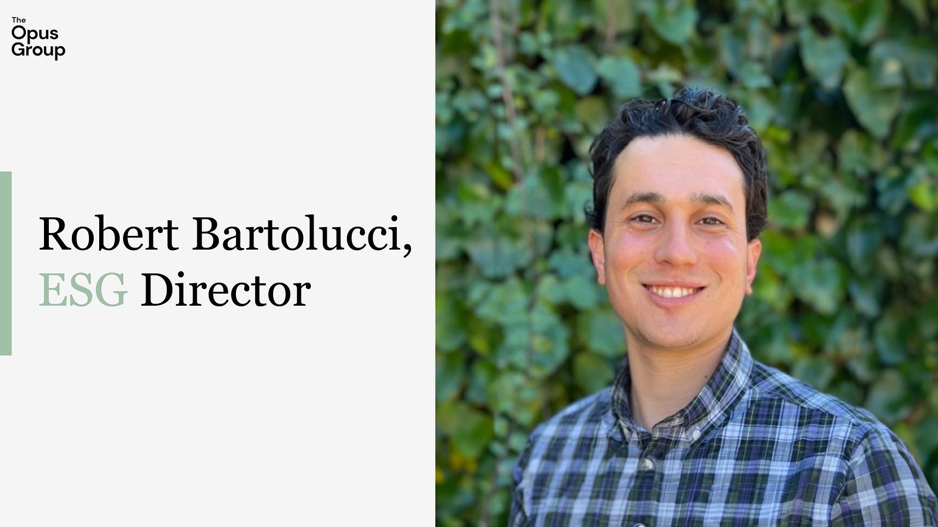 The Opus Group Hires ESG Director, Robert Bartolucci