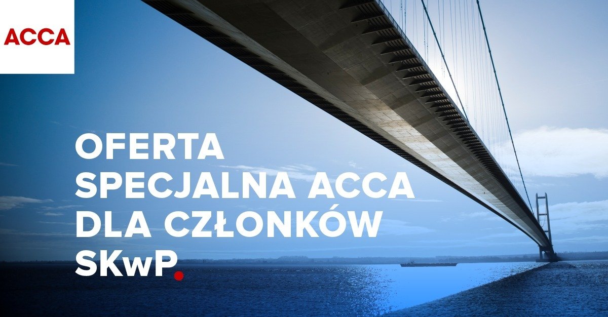 Specjalna oferta ACCA dla Certyfikowanych Księgowych (SKwP)
