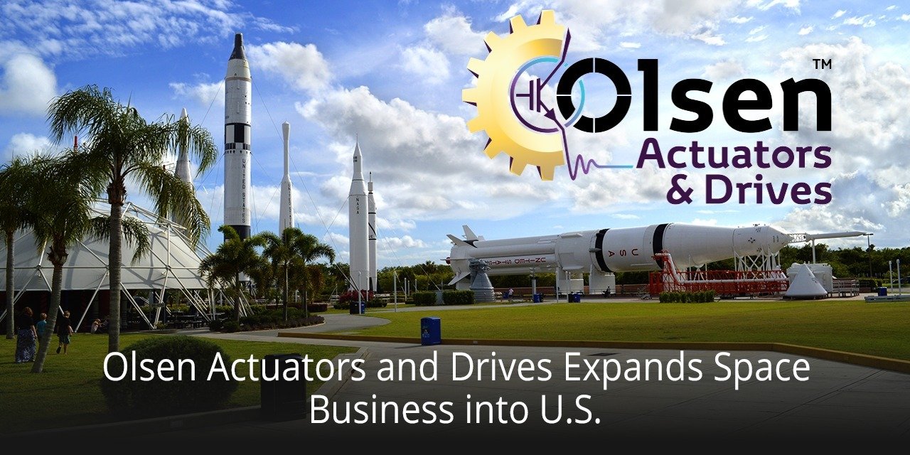 Olsen Actuators and Drives Expands Space Business into U.S.