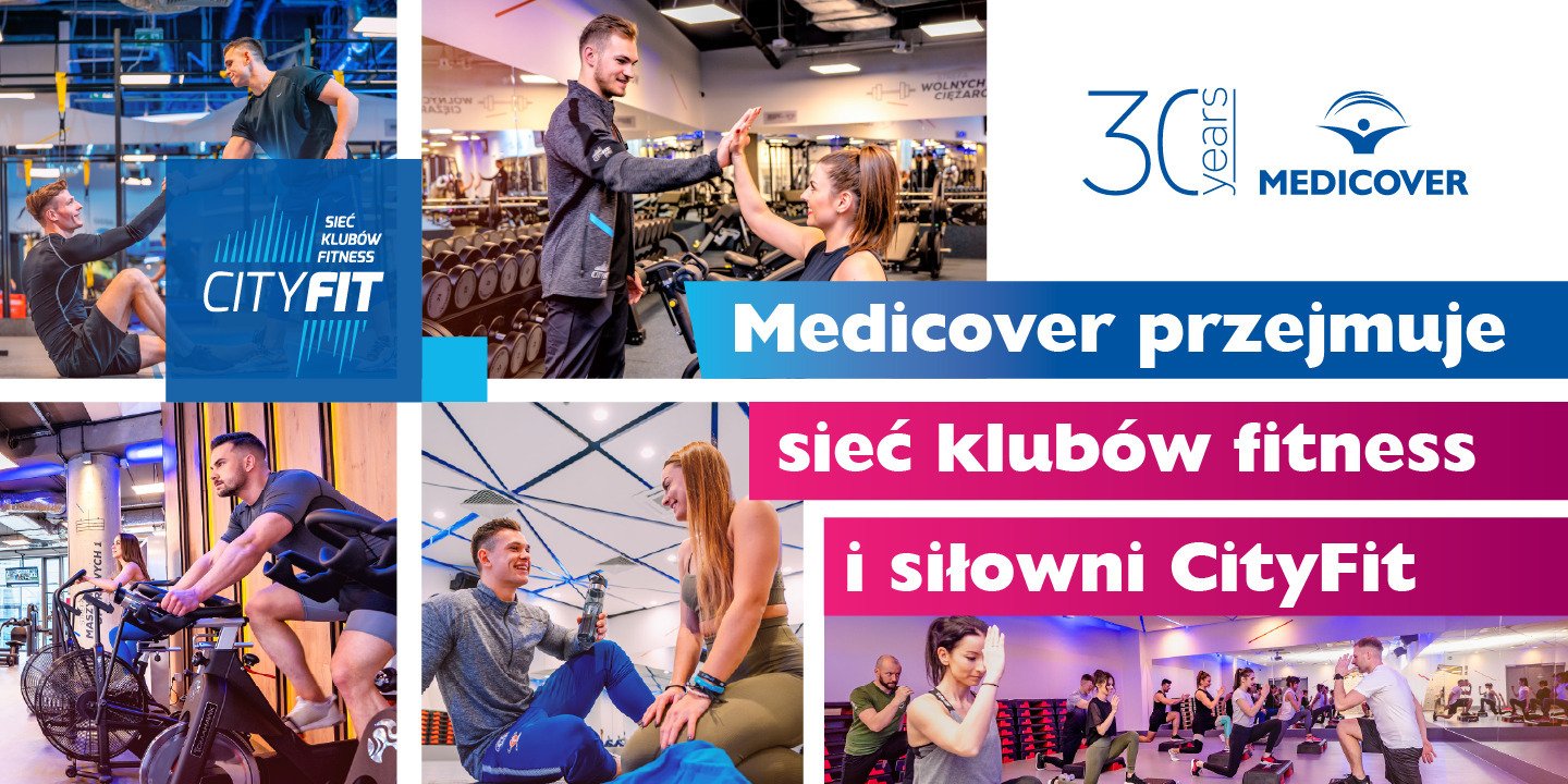 Medicover z impetem wchodzi w 30-lecie i dokonuje spektakularnej akwizycji. Do portfolio firmy dołącza ogólnopolska sieć klubów fitness CityFit