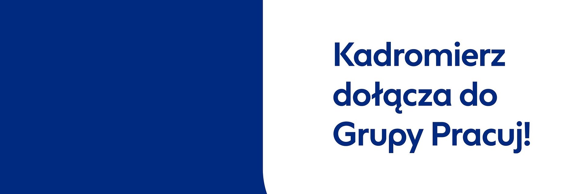 Grupa Pracuj przejmuje Kadromierz, poszerzając swoją ofertę o nowe rozwiązania z obszaru post-hire