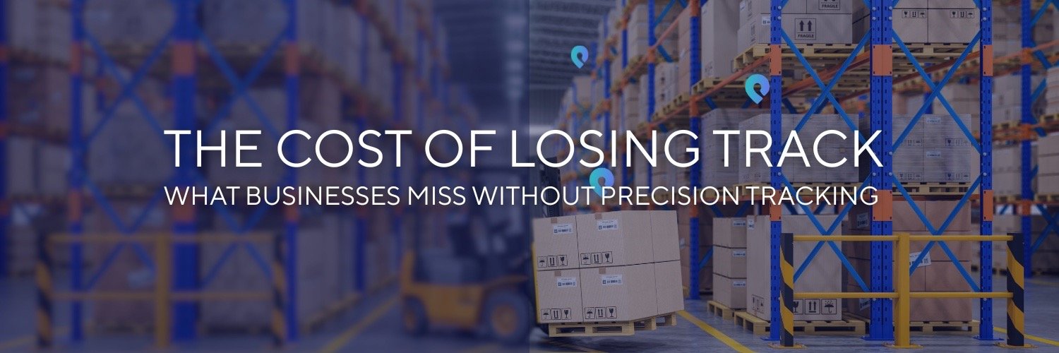 Industries Are Bleeding Billions: New Pozyx Whitepaper Reveals Cost of Poor Asset Tracking