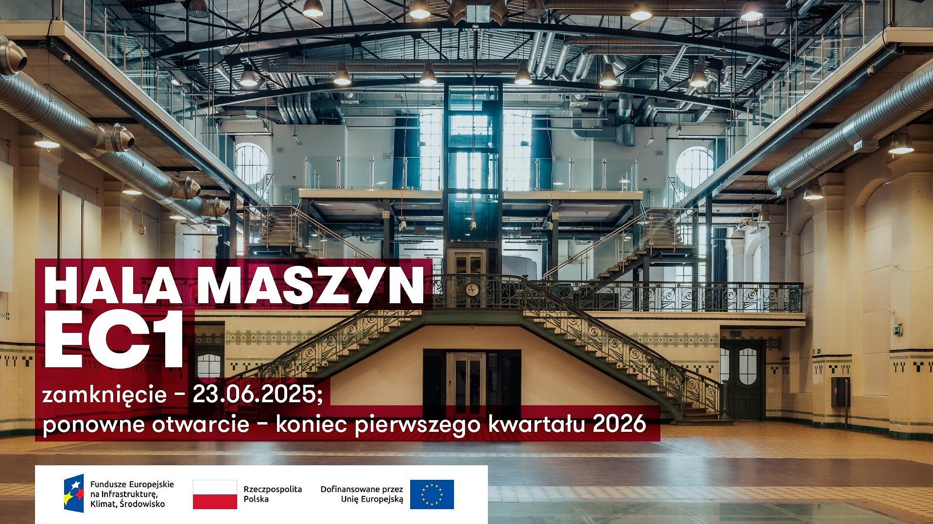 Zamknięcie Hali Maszyn na czas budowy nowej wystawy stałej Narodowego Centrum Kultury Filmowej