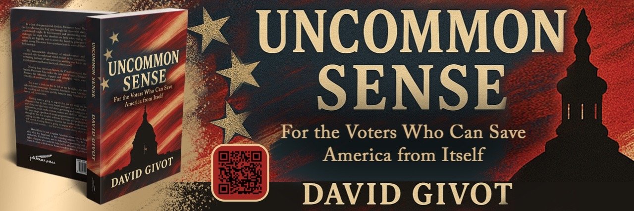 New Book Uncommon Sense Offers a Bold, Unifying Voice Amid Political Chaos