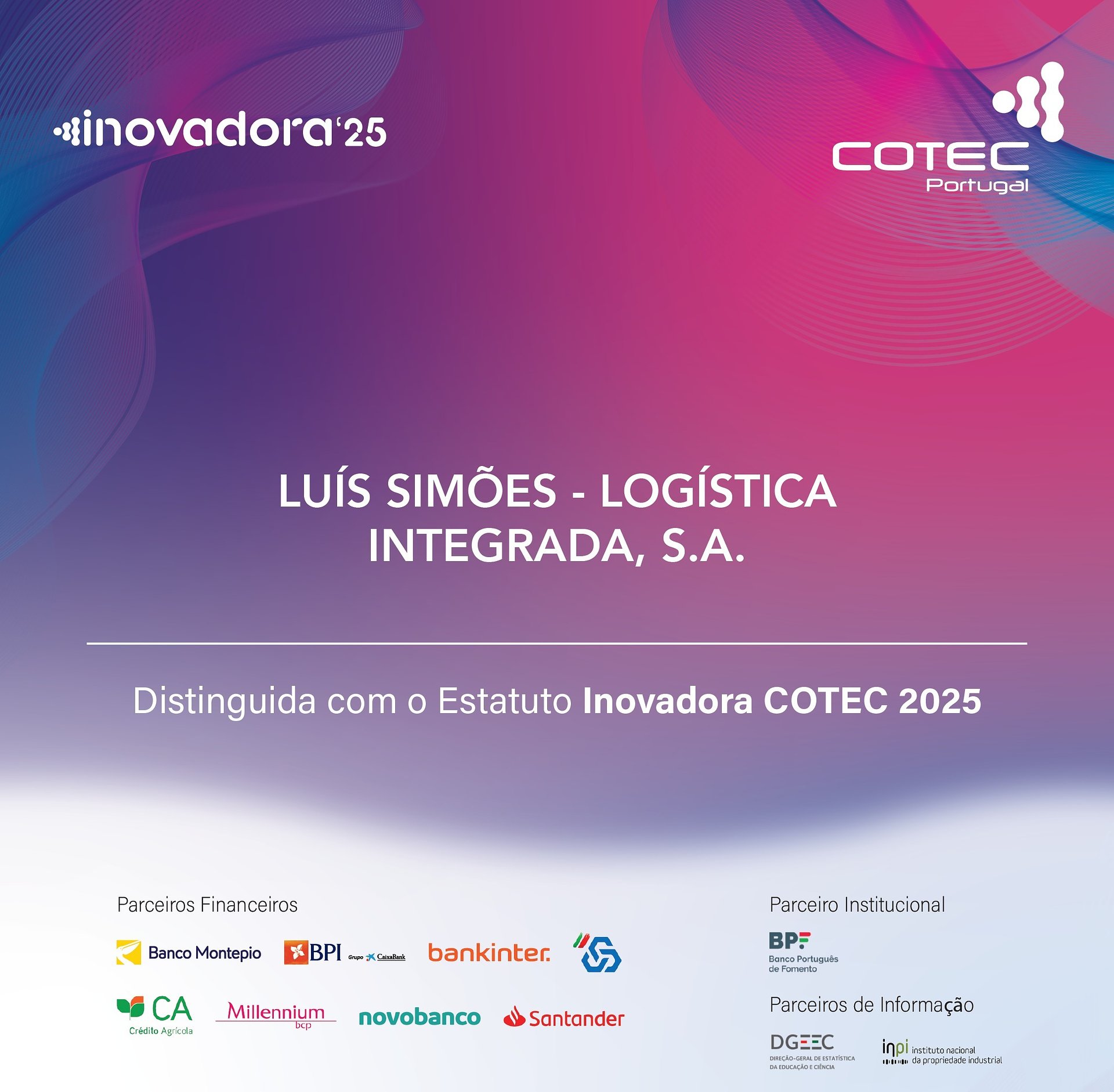 Luís Simões e Reta reconhecidas com o Estatuto de INOVADORA COTEC
