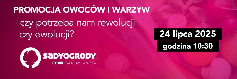 Promocja owoców i warzyw - czy potrzeba nam rewolucji czy ewolucji?