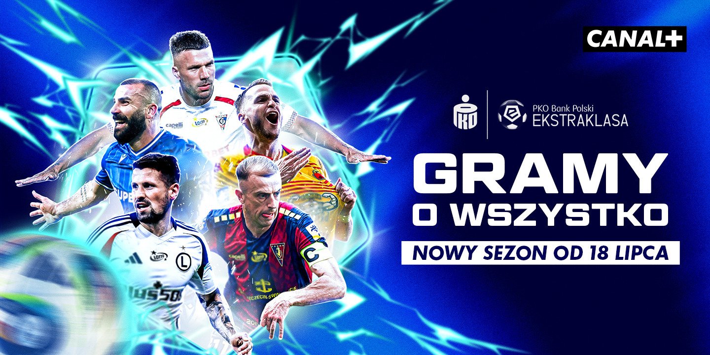 Powraca PKO Bank Polski Ekstraklasa! Dziś początek sezonu 2025/26 w CANAL+